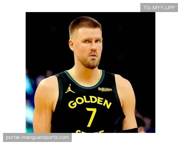 波尔津吉斯11分，勇士内线附加赛进攻端存在感不足